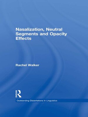 cover image of Nasalization, Neutral Segments and Opacity Effects